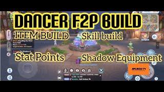 ROX || F2P DANCER Build || FREE TO PLAY BUILD || Ragnarok X: Next Generation