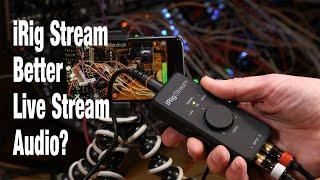 iRig Stream: Upgrade your live stream audio - full review and demo