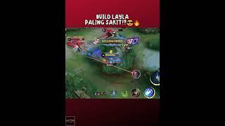 Nih bang build Layla paling sakit!? | Mobile Legends Bang Bang #mobilelegends #mlbb