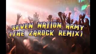 Seven Nation Army (the Zarock remix)