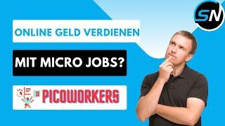 Mit Micro JOBS Online Geld Verdienen? Alle Infos zu Picoworkers