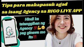 TIPS PARA MAKAPASUK AGAD SA ISANG AGENCY SA BIGO LIVE APP | AUDITION SA BIGO TIPS