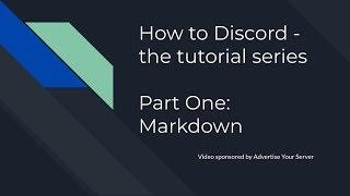 How to Discord: Markdown Tutorial