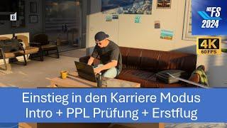 Einstieg in den Karriere Modus - Intro + PPL Prüfung + Erstflug | MSFS 2024