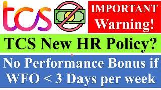 TCS New HR Policy | No Performance Bonus for Employees who do not come to office, Project Allocation