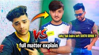 Mr Jay yt and Taneja matter full explan! || Why  Fab indro left SIXTH SENSE ? | Fab indro new lineup