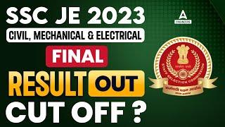 SSC JE Result 2023 Out | SSC JE 2023 Final Result and Cut Off Marks Civil, Mechnical, Electrical