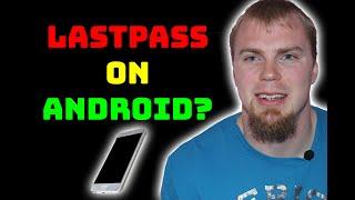 How to Use LastPass on Android  | Password Manager