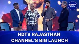 Who's Who At Mega NDTV Rajasthan Channel Launch Event