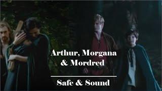 Arthur, Morgana & Mordred | Safe & Sound (Merlin AU)