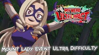 My Hero Academia: Ultra Impact - Mount Lady Event Ultra Difficulty Full 3 Star Clear!