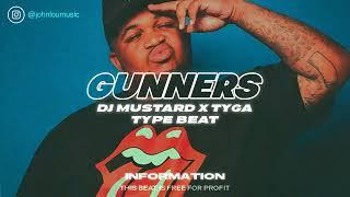 [Free For Profit] DJ Mustard X Tyga Type Beat "Gunners"