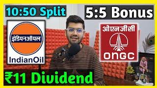 Indian Oil + ONGC • Stocks Declared High Dividend, Bonus & Split With Ex Date's