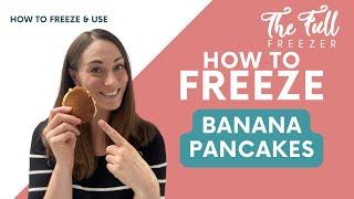 Can I Freeze Banana Pancakes?  