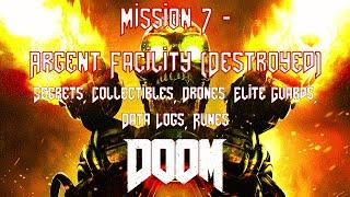 DOOM - Lvl 7 - Argent Facility (Destroyed) - (Collectibles, Data Logs, Classic Map, Elite Guards)