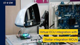 ST @ EW2023: Virtual ECU integration using Stellar integration MCUs