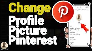 How to Change Your Profile Picture on Pinterest - Full Guide
