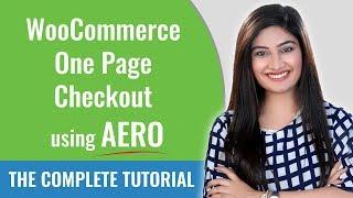 WooCommerce One Page Checkout: How To Set It Up with Aero Checkout