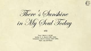 470 There's Sunshine in My Soul Today || SDA Hymnal || The Hymns Channel