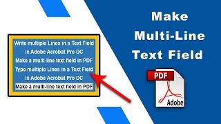 How to make a multi line text field in PDF using Adobe Acrobat Pro DC