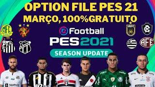 OPTION FILE PES 21 (MARÇO/2025) TRANSFERÊNCIA 100% ATUALIZADO BRASILEIRÃO A,B  GRÁTIS SÓ BAIXAR