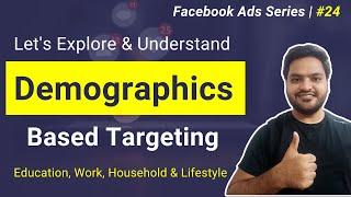 Demographics Based Detailed Audience Targeting | Education, work, household & lifestyle targeting 24