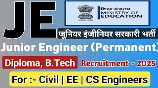 जूनियर इंजीनियर सरकारी भर्ती 2025 | Govt JE Recruitment 2025 @diplomaholders