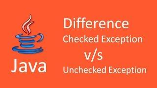 What is difference between checked and unchecked exception using Example