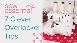 7 Clever Overlocker Tips