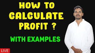 How To Calculate Profit With Examples by Brijesh sir