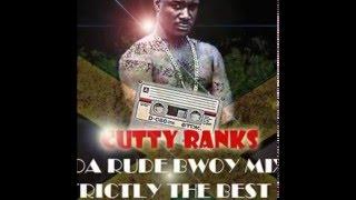 Cutty Ranks – Da’ Rude Bwoy Mix (Strictly The Best LP) (2014) By Fer Dj Old School Selectah