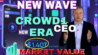 NEW WAVE OF CROWD1 MARKET VALUE - CEO UPDATES 2022
