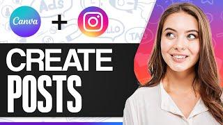 How To Create Canva Instagram Posts 2024 (Step-by-Step)