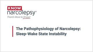 The Pathophysiology of Narcolepsy