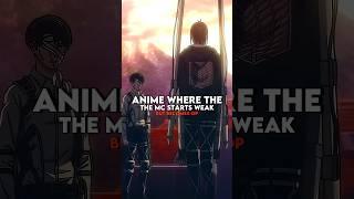 Anime where the mc starts weak but becomes op | part 1 #shorts #anime #animeedit