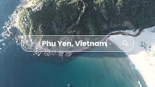 Phu Yen - Hidden Gem: A Journey Back to My Roots