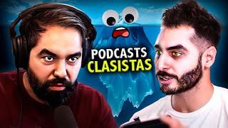 Los Podcasts MÁS TURBIOS...