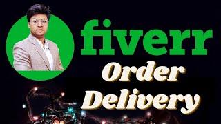 How to Deliver Fiverr Order||How to Successfully Deliver Your Order In Fiverr 2020||moynul360