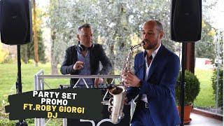 Sax Saliba & Roby Giorgi DJ - Party Set Promo - Sax & DJ