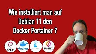 Wie installiert man auf einem Debian Server den Docker Portainer?