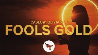 Caslow - Fool's Gold (Official Lyric Video) feat. Olivia Ray