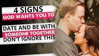 4 SIGNS God wants You to Date And Be With Someone When This Happens(Watch This now)