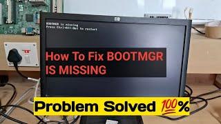 BOOTMGR is missing Press Ctrl +Alt +Del to restart | Booting your  windows 7