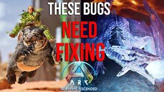10+ BUGS We NEED FIXED In ARK: Survival Ascended