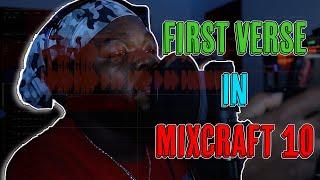 I RECORDED MY FIRST VERSE IN MIXCRAFT 10 