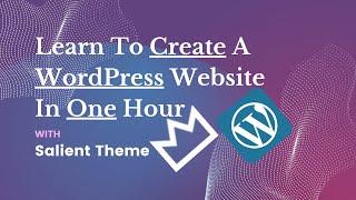 Create A WordPress Website In One Hour With Salient Theme.