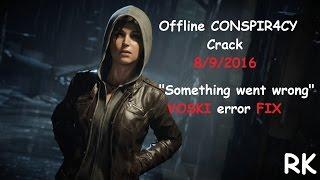 Rise of the Tomb Raider CONSPIR4CY Crack | "Something went wrong" VOSKI error FIX !!