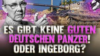 Es gibt keine starken deutschen Panzer in World of Tanks! Oder Ingeborg? [World of Tanks - Gameplay]