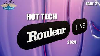 HOT TECH at Rouleur live | Part 2