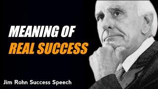 ACHIEVE REAL SUCCESS - Jim Rohn Ultimate Speech for Entrepreneurs